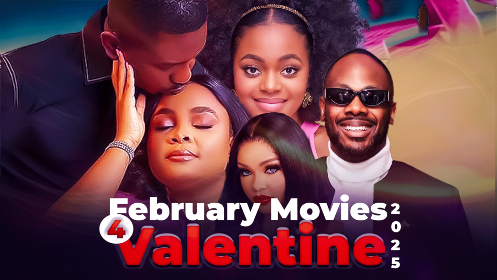 Nollywood Movies to Watch in February 2025